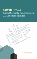 COVID-19 and Social Security Programmes and Schemes in India