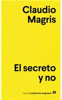 Secreto Y No, El
