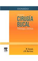 Donado. Cirug�a Bucal: Patolog?a Y T?cnica