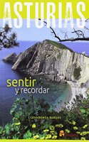 Asturias. Sentir y Recordar (Spanish Edition)