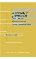 Subjectivity in Grammar and Discourse