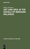 Art and Idea in the Novels of Bernard Malamud