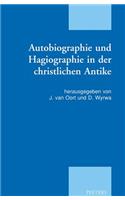 Autobiographie Und Hagiographie In der Christlichen Antike