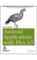 Developing Android Applications With Flex 4.5