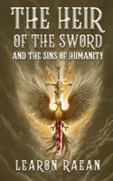 The Heir of the Sword and the Sins of Humanity