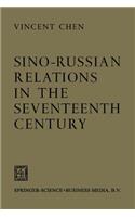 Sino-Russian Relations in the Seventeenth Century