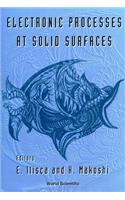 Electronic Processes At Solid Surfaces