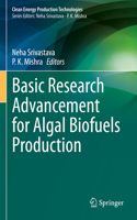Basic Research Advancement for Algal Biofuels Production