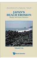 Japan's Beach Erosion: Reality and Future Measures: Reality and Future Measures