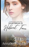 Heartbreak in Hobart Town