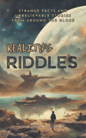 Reality's Riddles