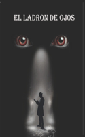 El ladrón de ojos