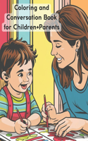 Coloring and Conversation Book for Children+Parents