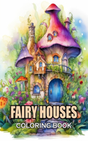 Fairy Houses Coloring Book for Adult