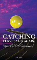 Catching Curveballs Again