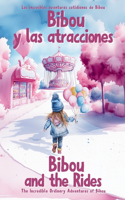 Bibou y las atracciones - Bibou and the Rides