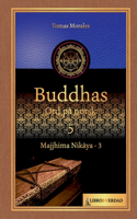 Buddhas Ord på Norsk - 5: Majjhima Nik&#257;ya - 3