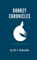 Donkey Chronicles: Burdens of Akiroro, Vol 1