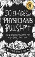 50 Shades of Physicians Bullsh*t