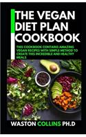 The Vegan Diet Plan Cookbook