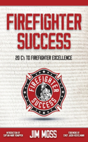 Firefighter Success