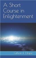 A Short Course in Enlightenment