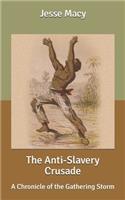 The Anti-Slavery Crusade