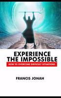 Experience The Impossible