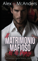 Matrimonio mafioso forzato del mio ragazzo