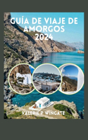Guía de Viaje de Amorgos: Rico patrimonio cultural, aguas cristalinas, consejos de expertos, playas e itinerario