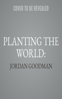 Planting the World: Lib/E