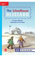 Reading Wonders Leveled Reader the Schoolhouse Blizzard: On-Level Unit 6 Week 2 Grade 3: (Elementary Core Reading)
