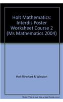 Holt Mathematics: Interdis Poster Worksheet Course 2