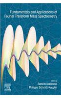 Fundamentals and Applications of Fourier Transform Mass Spectrometry