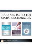 Tools and Tactics for Operations Managers (Collection)