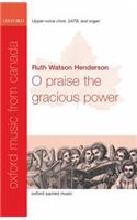 O praise the gracious power