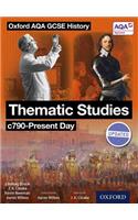 Oxford AQA History for GCSE: Thematic Studies c790-Present Day