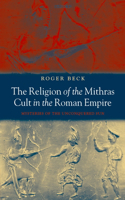 Religion of the Mithras Cult in the Roman Empire