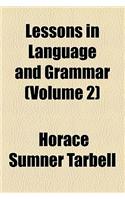 Lessons in Language and Grammar (Volume 2): (English)
