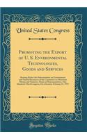 Promoting the Export of U. S. Environmental Technologies, Goods and Services: Hearing Before the Subcommittee on Environment and Natural Resources of the Committee on Merchant Marine and Fisheries, House of Representatives, One Hundred Third Congre