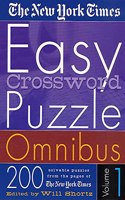 New York Times Easy Crossword Puzzle Omnibus Volume 1: 200 Solvable Puzzles from the Pages of the New York Times