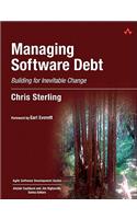 Managing Software Debt: Building for Inevitable Change