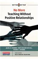 No More Teaching Without Positive Relationships