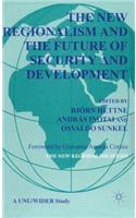 New Regionalism and the Future of Security and Development