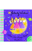 Felicity Wishes: When The Magic Began