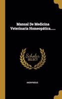 Manual De Medicina Veterinaria Homeopática......