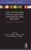 Cotton and Textile Industry: Innovation and Maturity