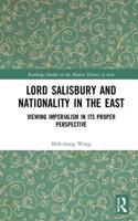 Lord Salisbury and Nationality in the East