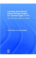 Learning about Social Issues through Scripts for Learners aged 11-16