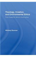 Theology, Creation, and Environmental Ethics